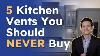 5 Kitchen Vents You Should Never Buy