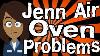Jenn Air Oven Problems