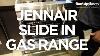 Jennair 30 Slide In Gas Range Overview U0026 Features