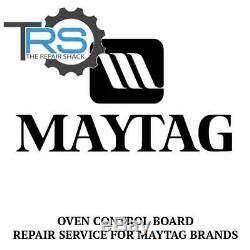 Repair Service For Maytag Oven / Range Control Board 71002163